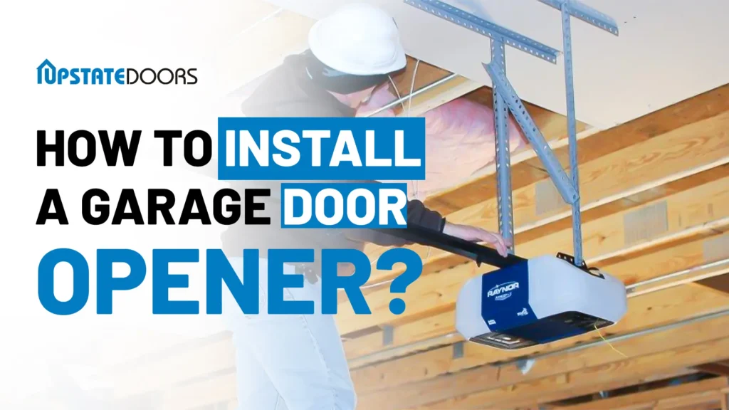 How to Install a Garage Door Opener