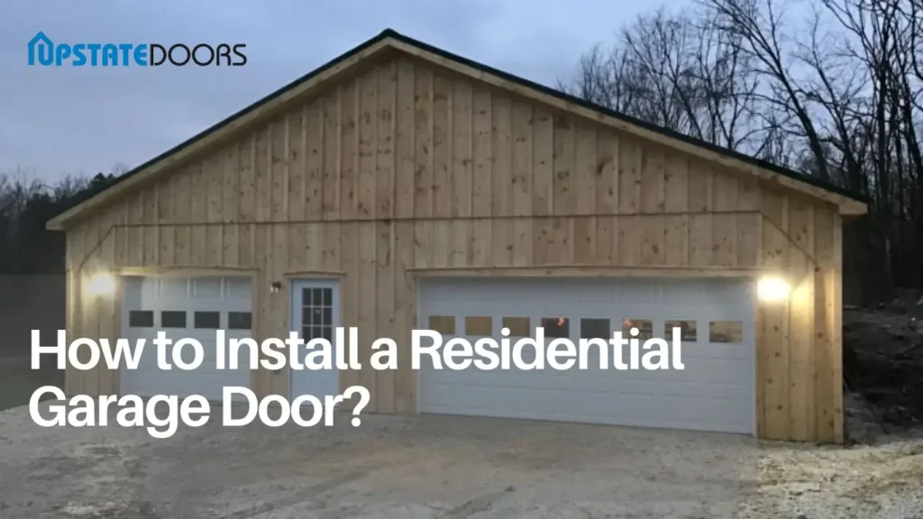 How to Install a residential garage door