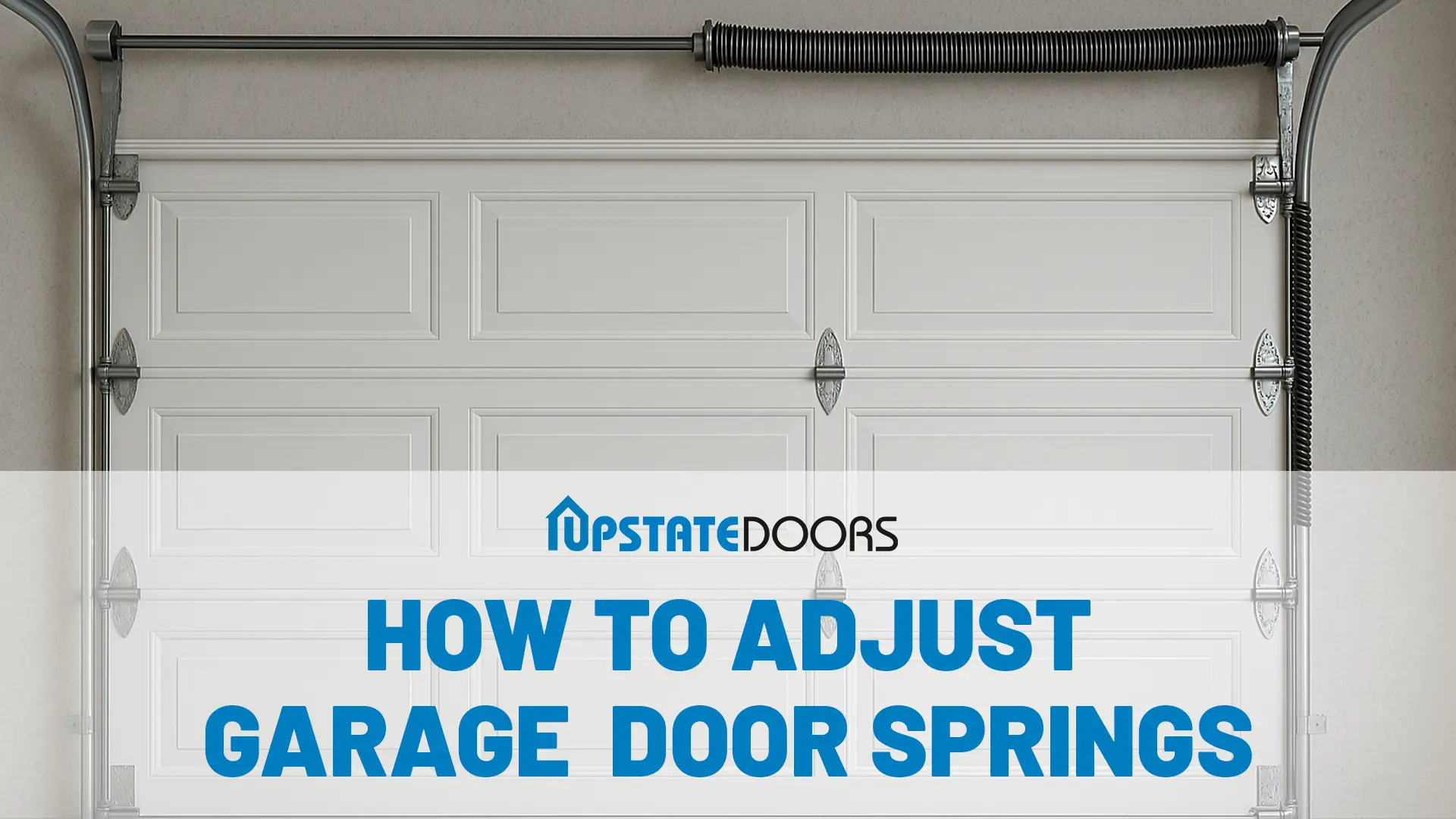 How to Adjust Garage Door Springs
